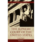 The Supreme Court of the United States: Its Foundation, Methods and Achievements - Paperback