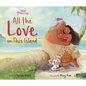 All the Love on This Island - Hardcover