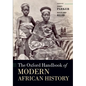 The Oxford Handbook of Modern African History - Paperback