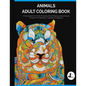 Animals Adult Coloring Book: A Coloring Book For Adults Featuring Stress Relieving Animal Designs & Patterns For Relaxation, Inspiration & Happines - Paperback