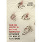 Pain and Politics in Postwar Feminist Art: Activism in the Work of Nancy Spero - Paperback