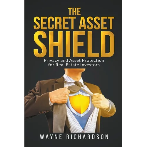 The Secret Asset Shield - Paperback