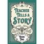 Teacher Tells a Story: Book Two - Paperback