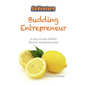 Budding Entrepreneur: Budding Entrepreneur is a story to help children discover entrepreneurship. - Paperback