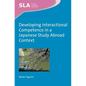 Developing Interactional Competence in a Japanese Study Abroad Context - Paperback