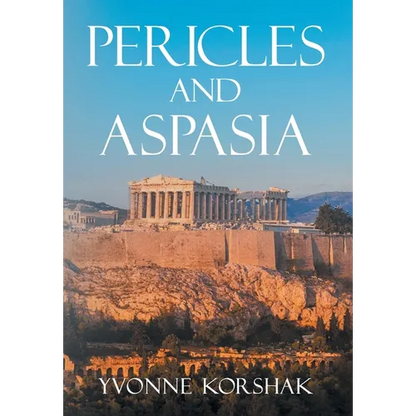 Pericles and Aspasia: A Story of Ancient Greece - Hardcover