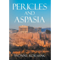Pericles and Aspasia: A Story of Ancient Greece - Hardcover
