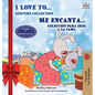 I Love to... Me encanta... Holiday Edition: Bedtime Collection Coleccion para irse a la cama (English Spanish Bilingual Edition) - Hardcover