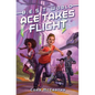Ace Takes Flight - Hardcover