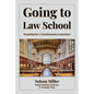 Going to Law School: Preparing for a Transformative Experience - Paperback