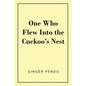 One Who Flew Into The Cuckoo's Nest - Paperback