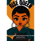 Rise Queen - A coloring book celebrating the beauty, strength and love of you. - Paperback