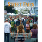 Street Fairs for Community and Profit: How to Plan, Organize and Stage a Sensational Street Fair While Building Community - Paperback