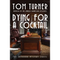 Dying for a Cocktail - Paperback