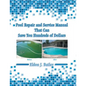 Pool Repair and Service Manual That Can Save You Hundreds of Dollars - Paperback
