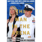 The Man in the Arena: From Fighting Isis to Fighting for My Freedom - Hardcover