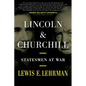 Lincoln & Churchill: Statesmen at War - Paperback