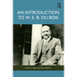 An Introduction to W. E. B. Du Bois - Paperback