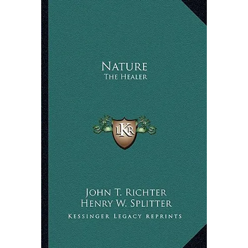 Nature: The Healer - Paperback