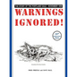 Warnings Ignored! - Paperback