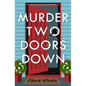 Murder Two Doors Down: An Hoa Homicide Mystery - Paperback
