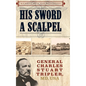 His Sword a Scalpel: General Charles Stuart Tripler, MD, USA - Hardcover