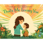 That's Me Loving You - Hardcover