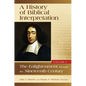 A History of Biblical Interpretation, Vol. 3: The Enlightenment Through the Nineteenth Century - Paperback