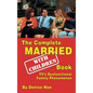 The Complete Married... With Children Book: TV's Dysfunctional Family Phenomenon (hardback) - Hardcover