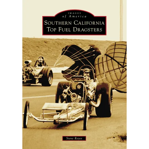 Southern California Top Fuel Dragsters - Paperback