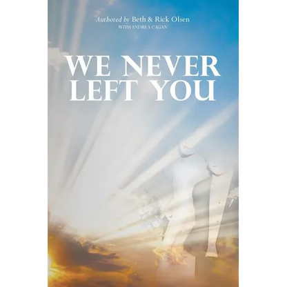 We Never Left You - Paperback