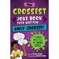The Grossest Joke Book Ever Written...Only Grosser!: 1,000 Jokes That Are Sooooo Gross - Paperback
