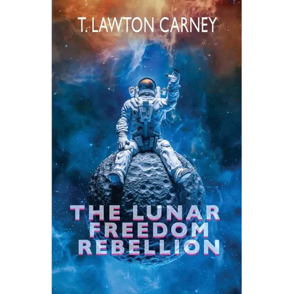 The Lunar Freedom Rebellion - Paperback
