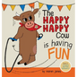 The Happy Happy Cow Is Having Fun - Hardcover