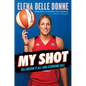 My Shot: Balancing It All and Standing Tall - Hardcover