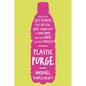 Plastic Purge - Paperback