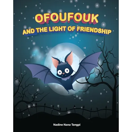 Ofoufouk and the Light of Friendship - Paperback