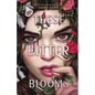 These Bitter Blooms - Paperback