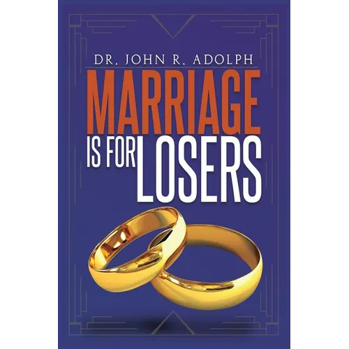 Marriage is for Losers, Celibacy is for Fools - Paperback