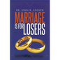 Marriage is for Losers, Celibacy is for Fools - Paperback