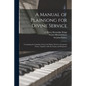 A Manual of Plainsong for Divine Service: Containing the Canticles Noted, the Psalter Noted to Gregorian Tones, Together With the Litany and Responses - Paperback