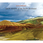 Back Roads of the Pacific Northwest: Washington and Oregon - Hardcover