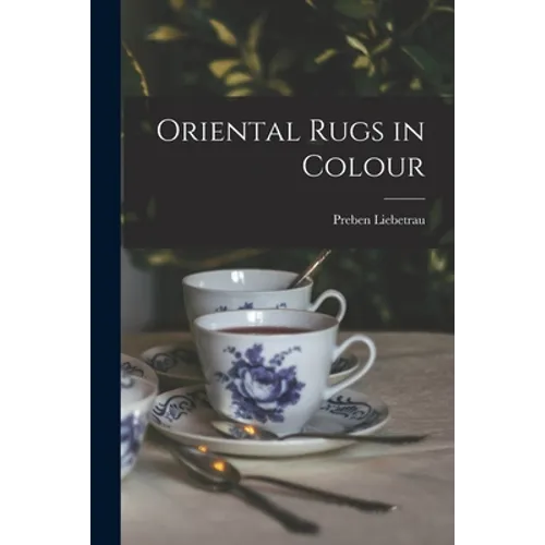Oriental Rugs in Colour - Paperback