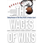 The Wages of Wins: Taking Measure of the Many Myths in Modern Sport. Updated Edition - Paperback