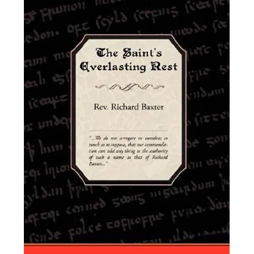 The Saint's Everlasting Rest - Paperback