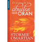 El Poder de Los Abuelos Que Oran - Serie Favoritos - Paperback
