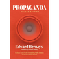 Propaganda (Deluxe Edition): Includes Bonus Book: Crystallizing Public Opinion - Paperback