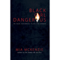Black Girl Dangerous on Race, Queerness, Class and Gender - Paperback