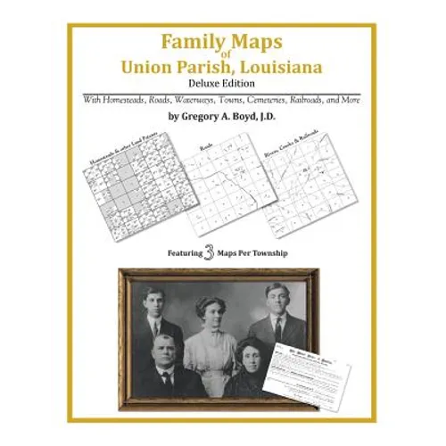 Family Maps of Union Parish, Louisiana - Paperback