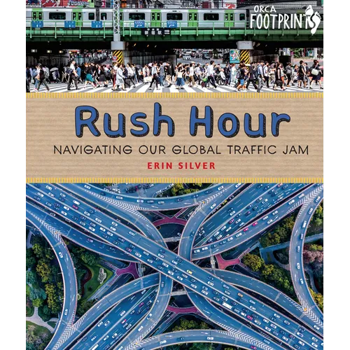 Rush Hour: Navigating Our Global Traffic Jam - Hardcover